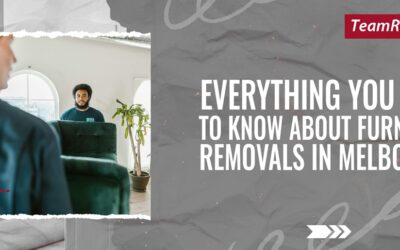 Everything You Need To Know About Furniture Removals in Melbourne