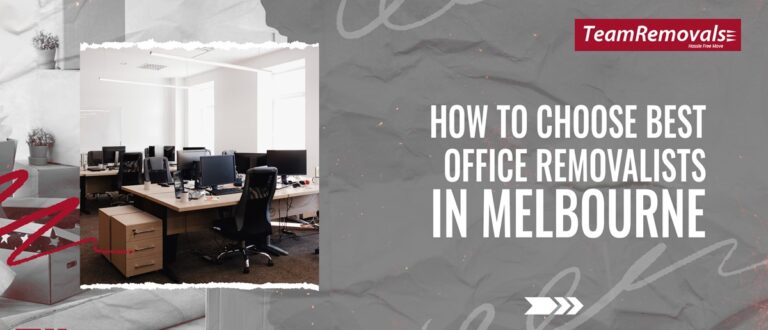 How to Choose Best Office Removalists in Melbourne