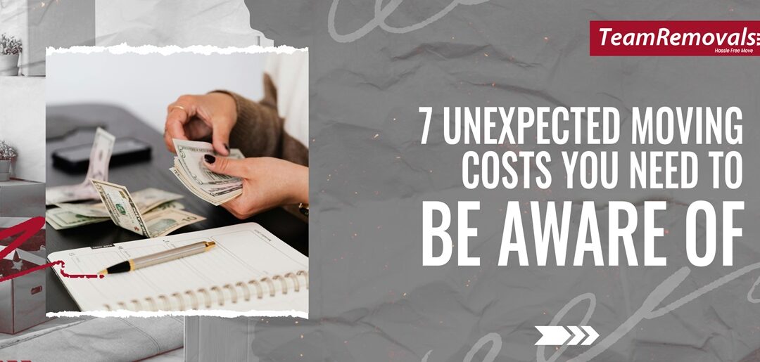 7 Unexpected Moving Costs You Need to be Aware Of