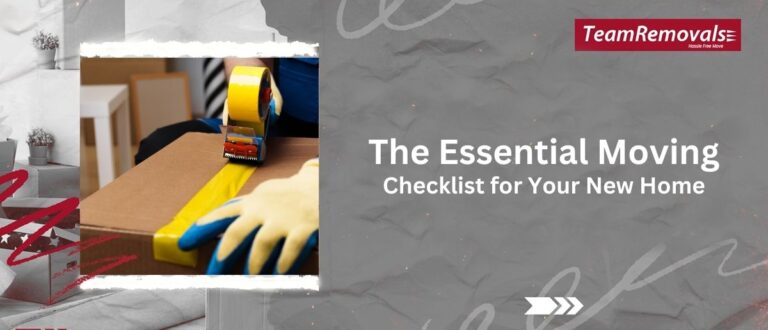 The Essential Moving Checklist for Your New Home