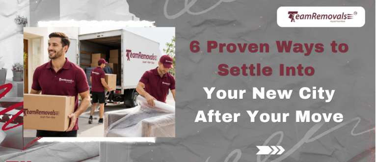 6 Proven Ways to Settle Into Your New City After Your Move