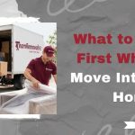 What to Unpack First When You Move Into a New Home