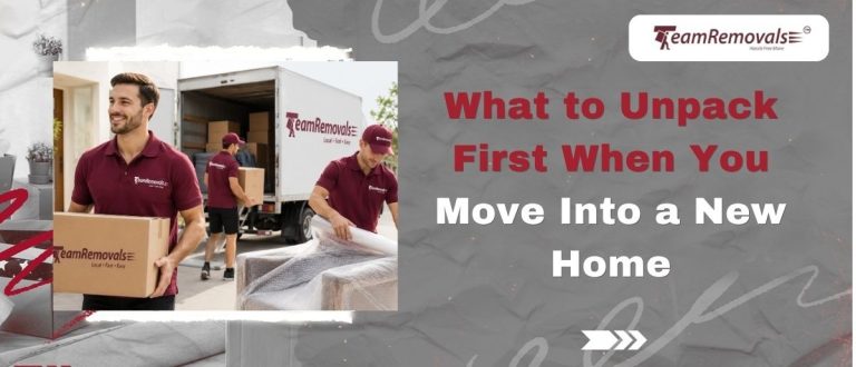 What to Unpack First When You Move Into a New Home